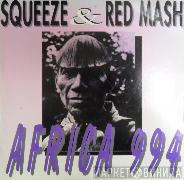 Squeeze, Red Mash - Africa 994