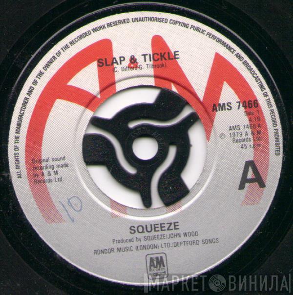 Squeeze  - Slap & Tickle