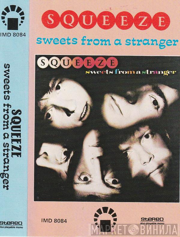  Squeeze   - Sweets From A Stranger