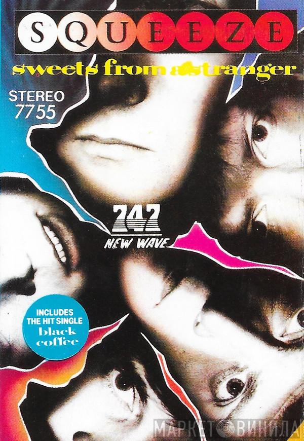  Squeeze   - Sweets From A Stranger