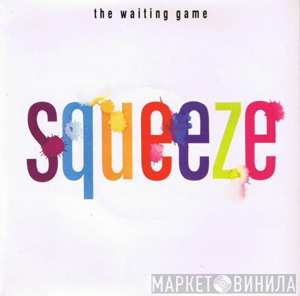 Squeeze  - The Waiting Game