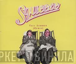 Squeeze  - This Summer (Remix)