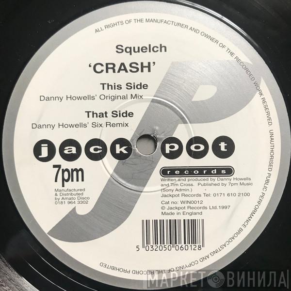 Squelch - Crash