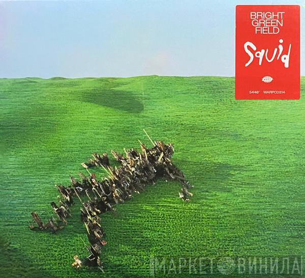 Squid  - Bright Green Field