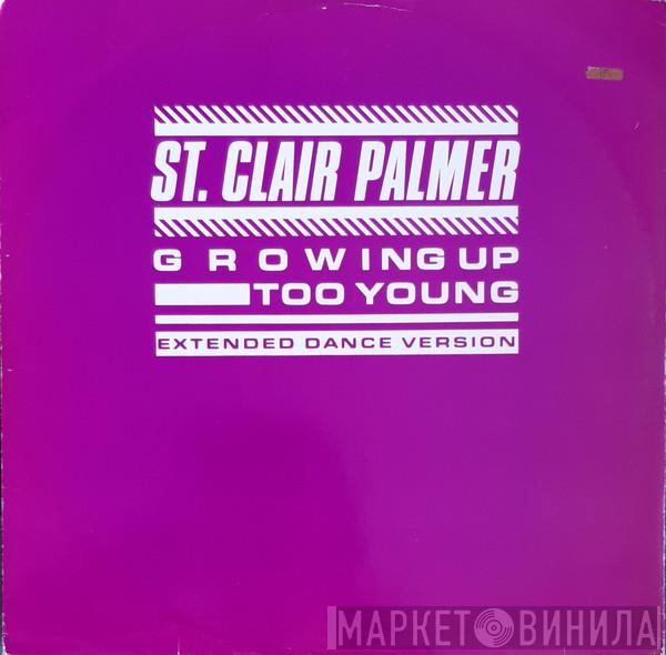 St Clair Palmer - Growing Up Too Young
