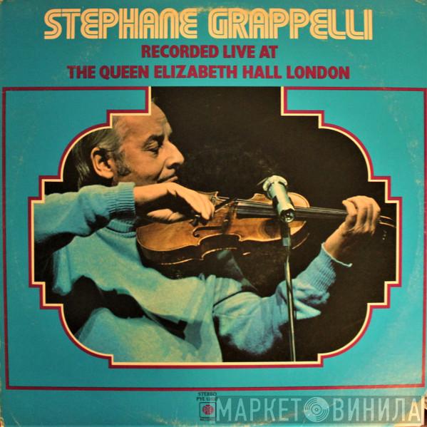 Stéphane Grappelli - Stephane Grappelli Recorded Live At The Queen Elizabeth Hall London)