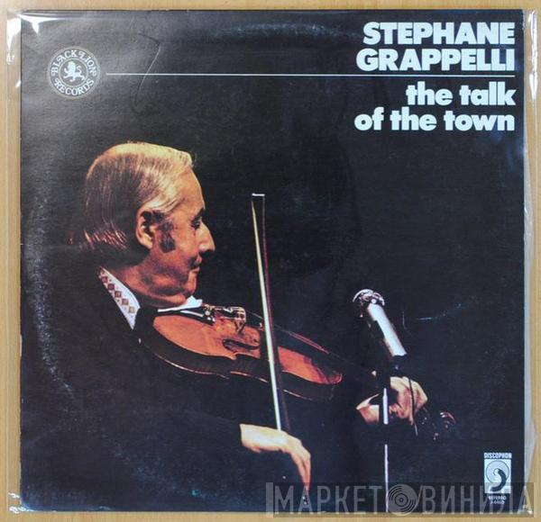 Stéphane Grappelli - The Talk Of The Town