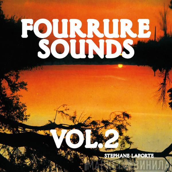 Stéphane Laporte - Fourrure Sounds Vol.2