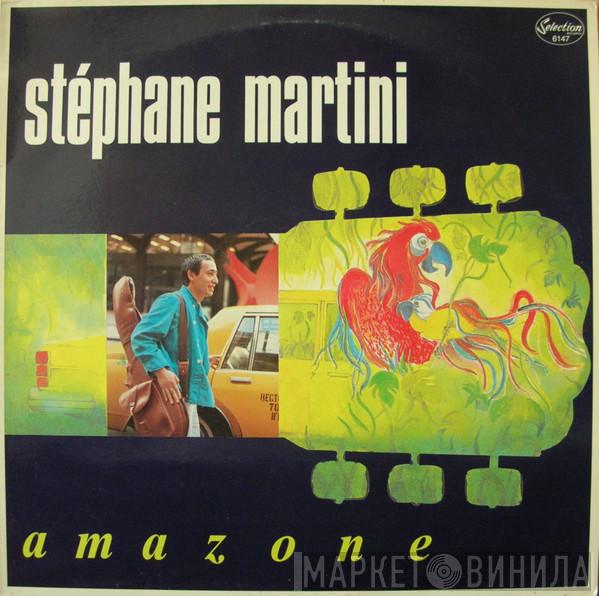 Stéphane Martini - Amazone