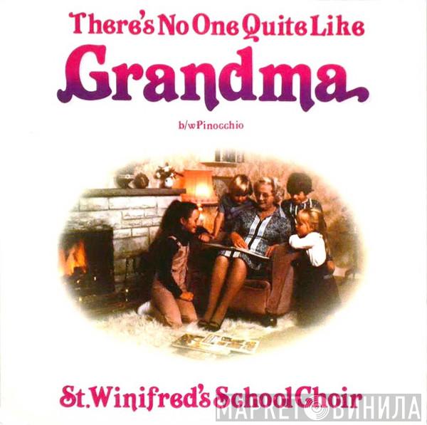 St. Winifred's School Choir - There's No One Quite Like Grandma