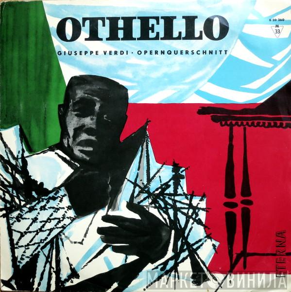 , Staatskapelle Dresden  Giuseppe Verdi  - Othello Opernquerschnitt Giuseppe Verdi