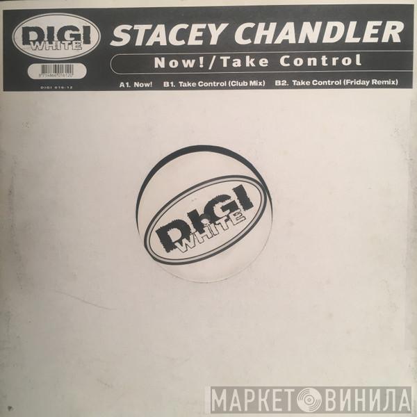 Stacey Chandler - Now ! / Take Control