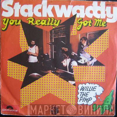  Stack Waddy  - You Really Got Me