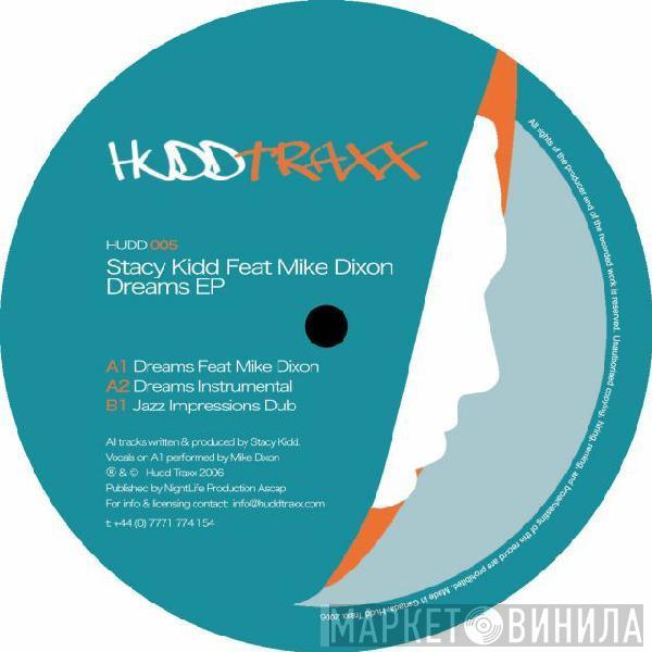 Stacy Kidd, Mike Dixon - Dreams EP