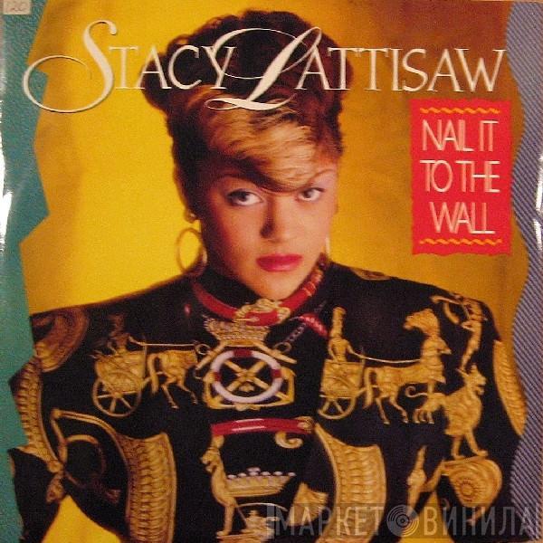 Stacy Lattisaw - Nail It To The Wall