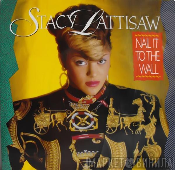 Stacy Lattisaw - Nail It To The Wall