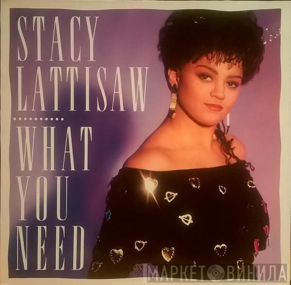 Stacy Lattisaw - What You Need