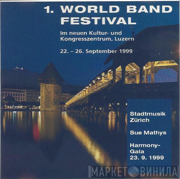 , Stadtmusik Zürich  Sue Mathys  - 1. World Band Festival