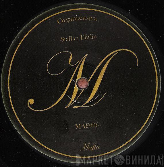 Staffan Ehrlin - Organizatsiya
