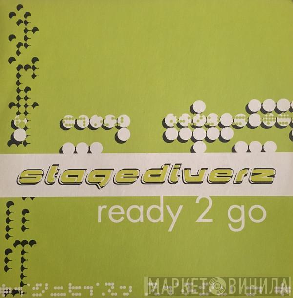  Stagediverz  - Ready 2 Go