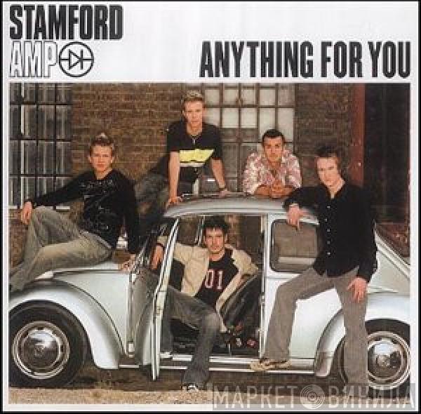 Stamford Amp - Anything For You