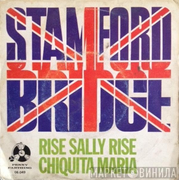 Stamford Bridge - Rise Sally Rise