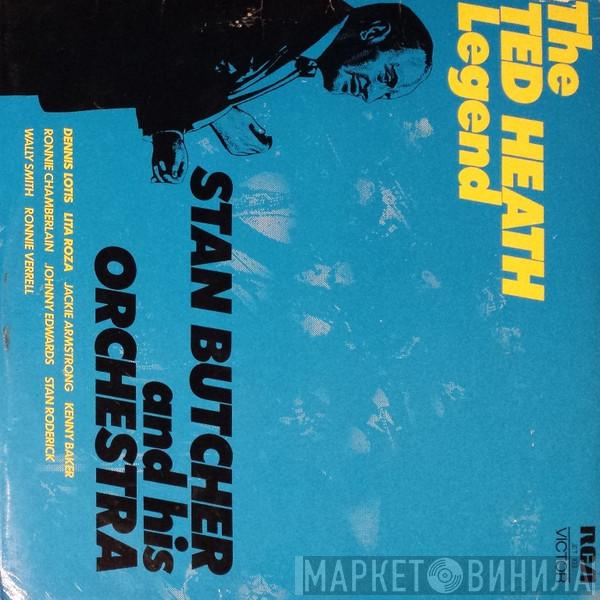 Stan Butcher & His Orchestra - The Ted Heath Legend