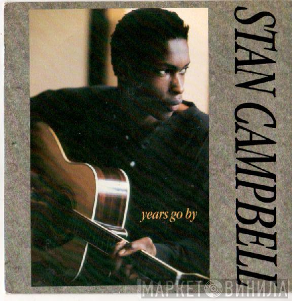 Stan Campbell - Years Go By