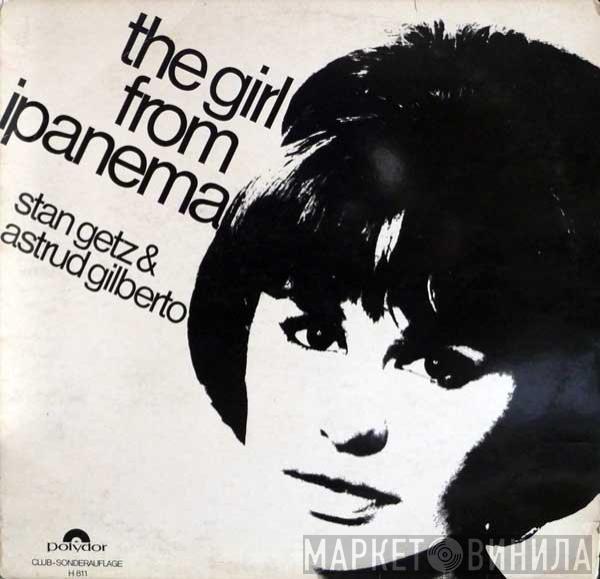 Stan Getz, Astrud Gilberto - The Girl From Ipanema