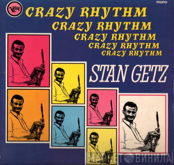 Stan Getz - Crazy Rhythm