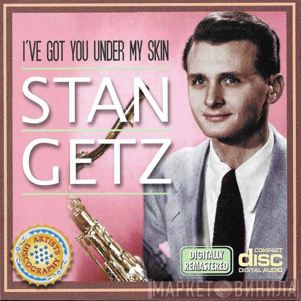 Stan Getz - I've Got You Under My Skin