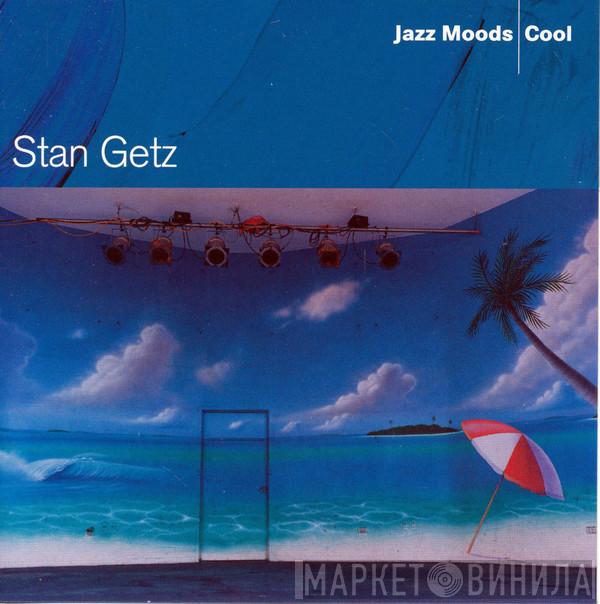 Stan Getz - Jazz Moods - Cool