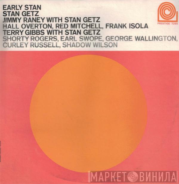 Stan Getz, Jimmy Raney, Terry Gibbs - Early Stan