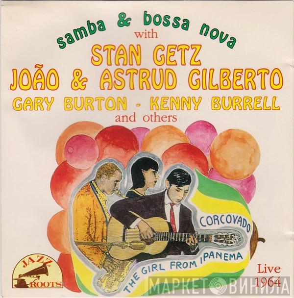 Stan Getz, João Gilberto, Astrud Gilberto, Gary Burton, Kenny Burrell - Samba & Bossa Nova