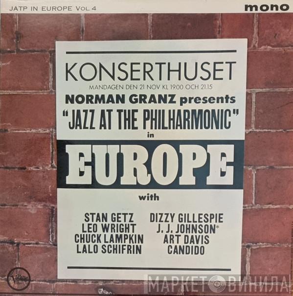 Stan Getz, Leo Wright, Chuck Lampkin, Lalo Schifrin, Dizzy Gillespie, J.J. Johnson, Art Davis, Candido - Norman Granz Presents "Jazz At The Philharmonic" In Europe
