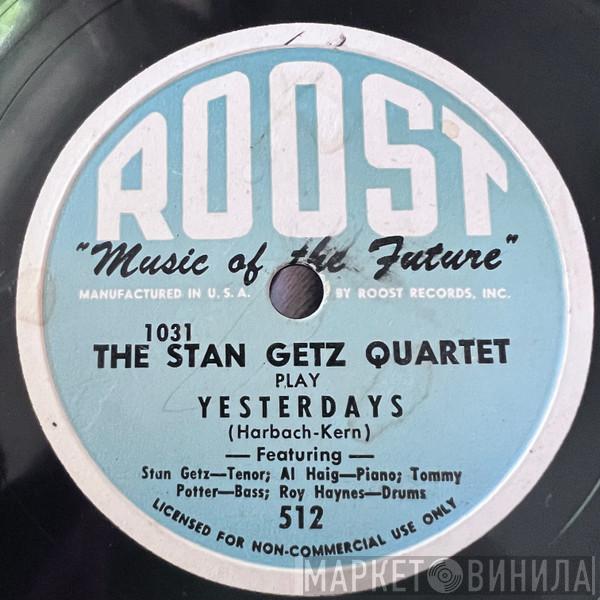  Stan Getz Quartet  - Yesterdays / Sweetie Pie