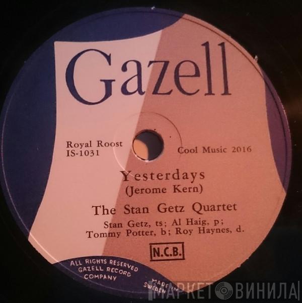 Stan Getz Quartet  - Yesterdays / Sweetie Pie