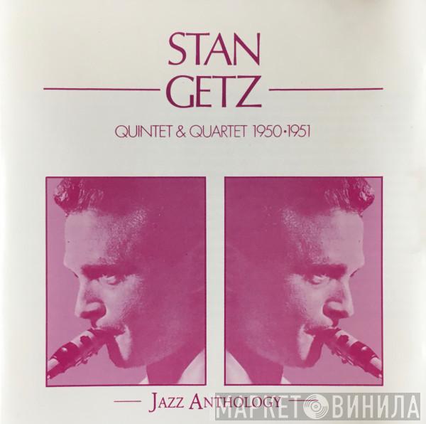 Stan Getz - Quintet & Quartet 1950•1951