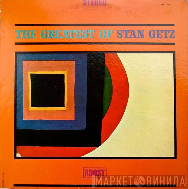  Stan Getz  - The Greatest Of Stan Getz