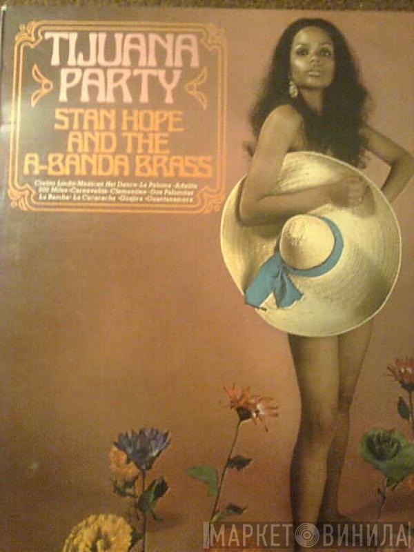 Stan Hope, The A-Banda Brass - Tijuana Party