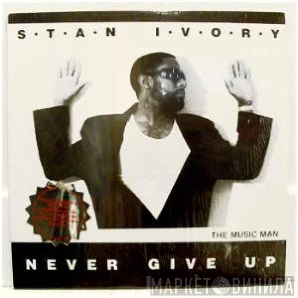 Stan Ivory - Never Give Up