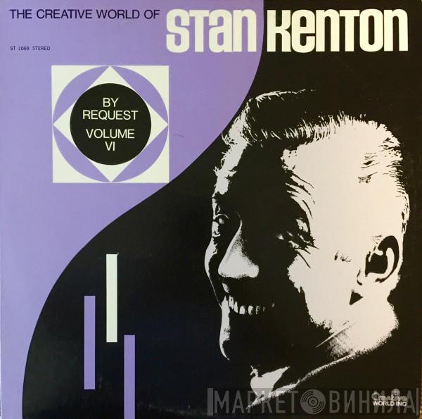 Stan Kenton And His Orchestra - By Request - Volume VI
