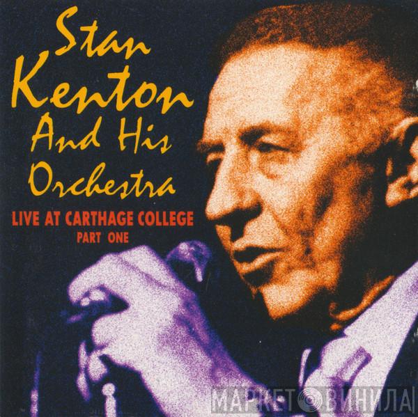 Stan Kenton And His Orchestra - Live At Carthage College Part One