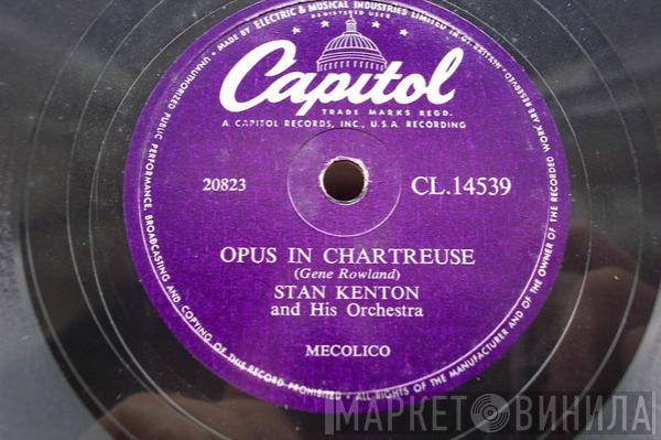 Stan Kenton And His Orchestra - Opus In Chartreuse / Sunset Tower	