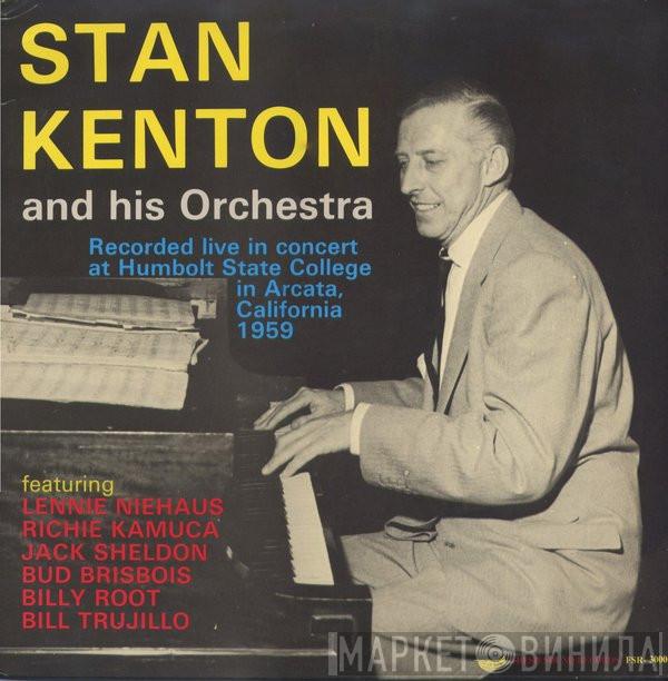 Stan Kenton And His Orchestra - Recorded Live In Concert At Humbolt State College In Arcata,California 1959