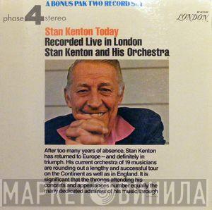  Stan Kenton And His Orchestra  - Stan Kenton Today: Recorded Live In London