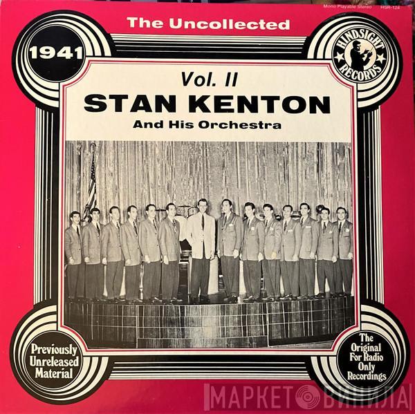 Stan Kenton And His Orchestra - The Uncollected Vol. II - 1941