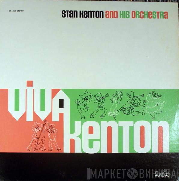Stan Kenton And His Orchestra - Viva Kenton