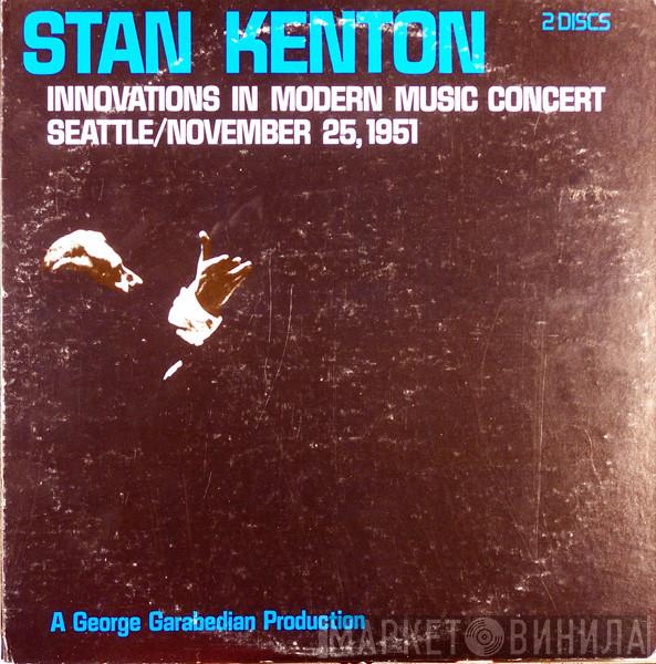 Stan Kenton - Innovations In Modern Music Concert / Seattle, November 25, 1951