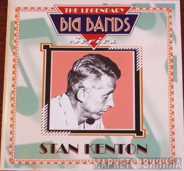 Stan Kenton - The Legendary Big Bands Series